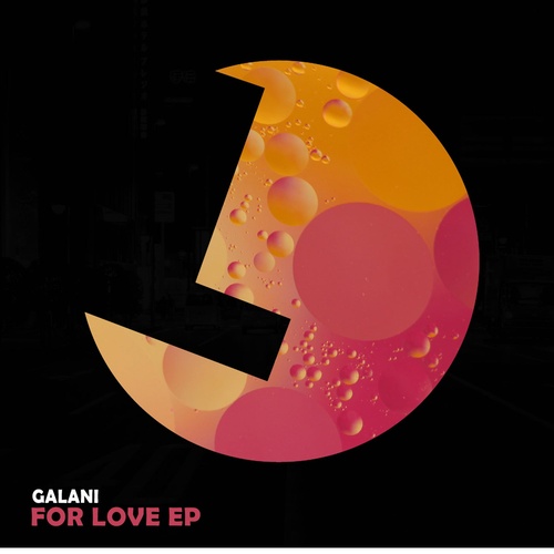 Galani - For Love Ep [LLR337]